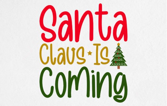 Celebrate the Season with the Santa Claus is Coming T-Shirt Design