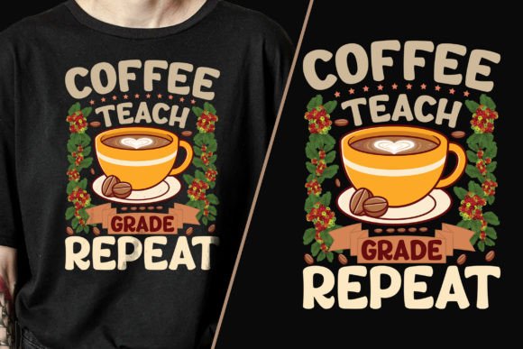 Coffee Teach Grade Classic Tshirt Design: Timeless Appeal