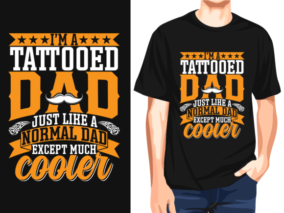 I'm a Tattooed Dad T-Shirt Design: More Than Just a Phrase