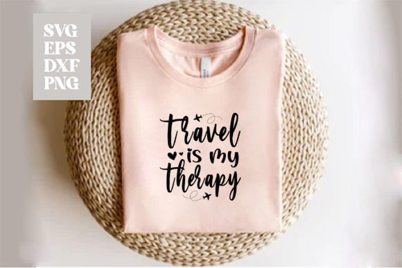 Travel is My Therapy: The Ultimate SVG Design for Wanderlust Apparel